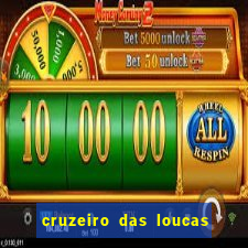 cruzeiro das loucas filme completo dublado download